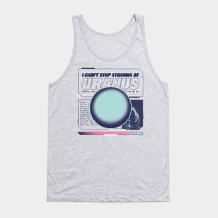 Funny I Can't Stop Staring at Uranus Graphic - Hilarious Cosmic Tee Tank Top